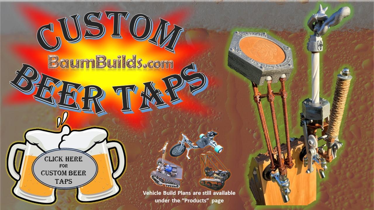 BaumBuilds Custom Beer Taps